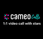 CAMEO SHOUTOUTS & ​( CALLS-coming soon )